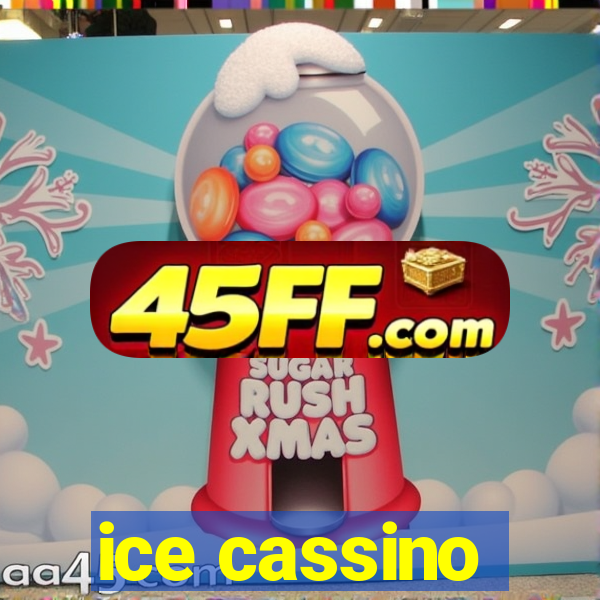 ice cassino